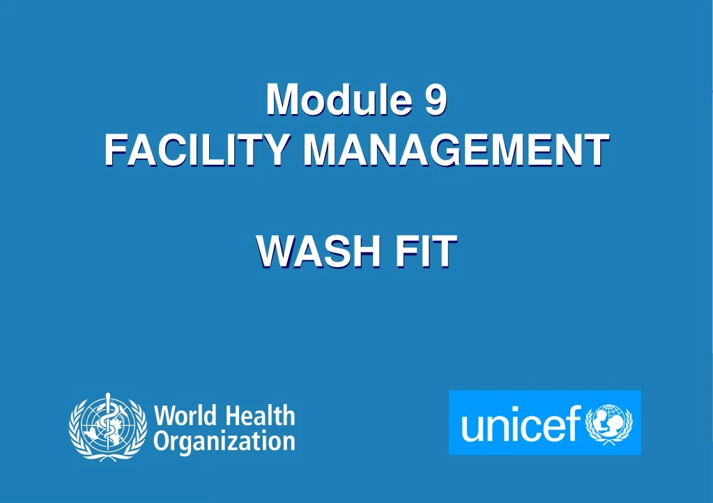 module 9 facility management wash fit