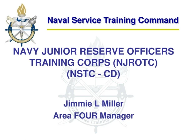 NAVY JUNIOR RESERVE OFFICERS TRAINING CORPS (NJROTC) (NSTC - CD)