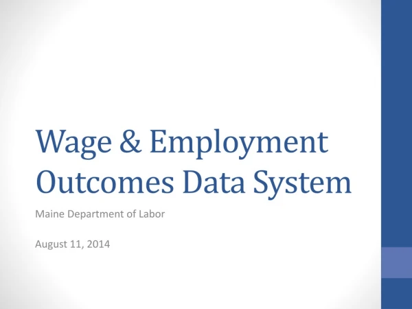 Wage &amp; Employment Outcomes Data System