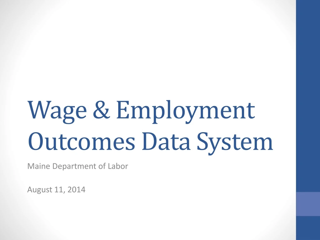 wage employment outcomes data system