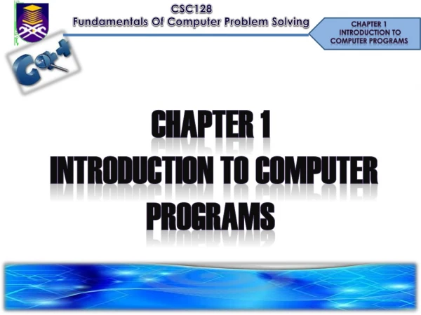 Chapter 1 introduction to computer programs