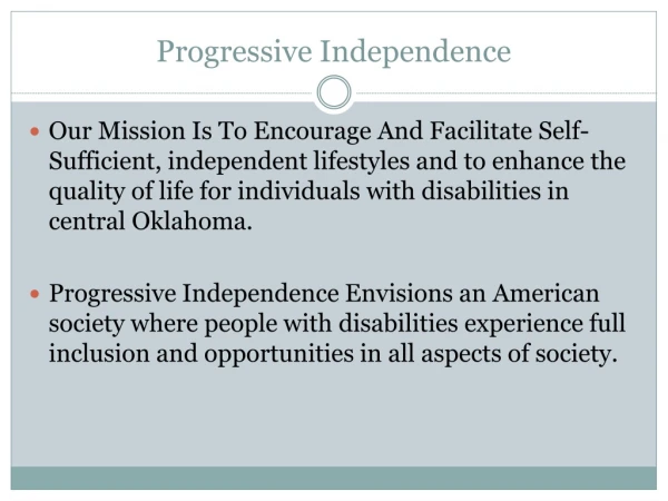 Progressive Independence