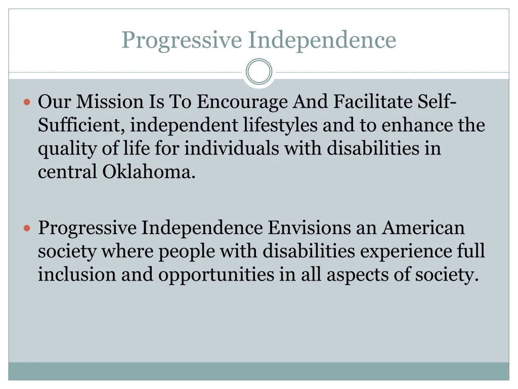 progressive independence