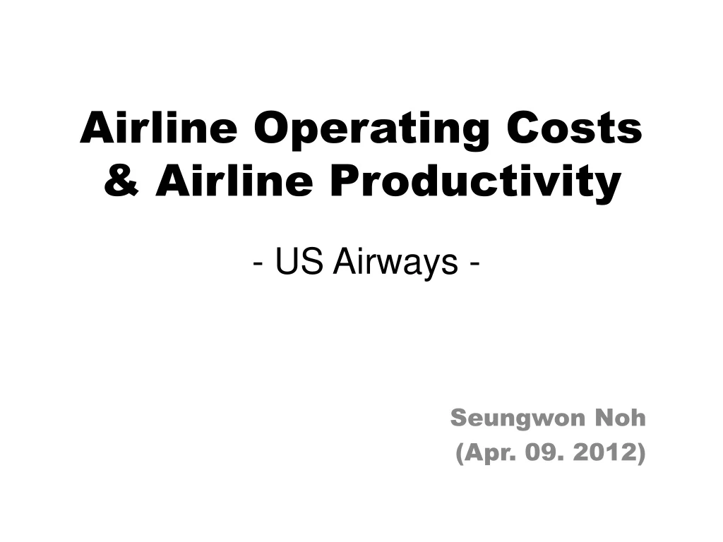 airline operating costs airline productivity