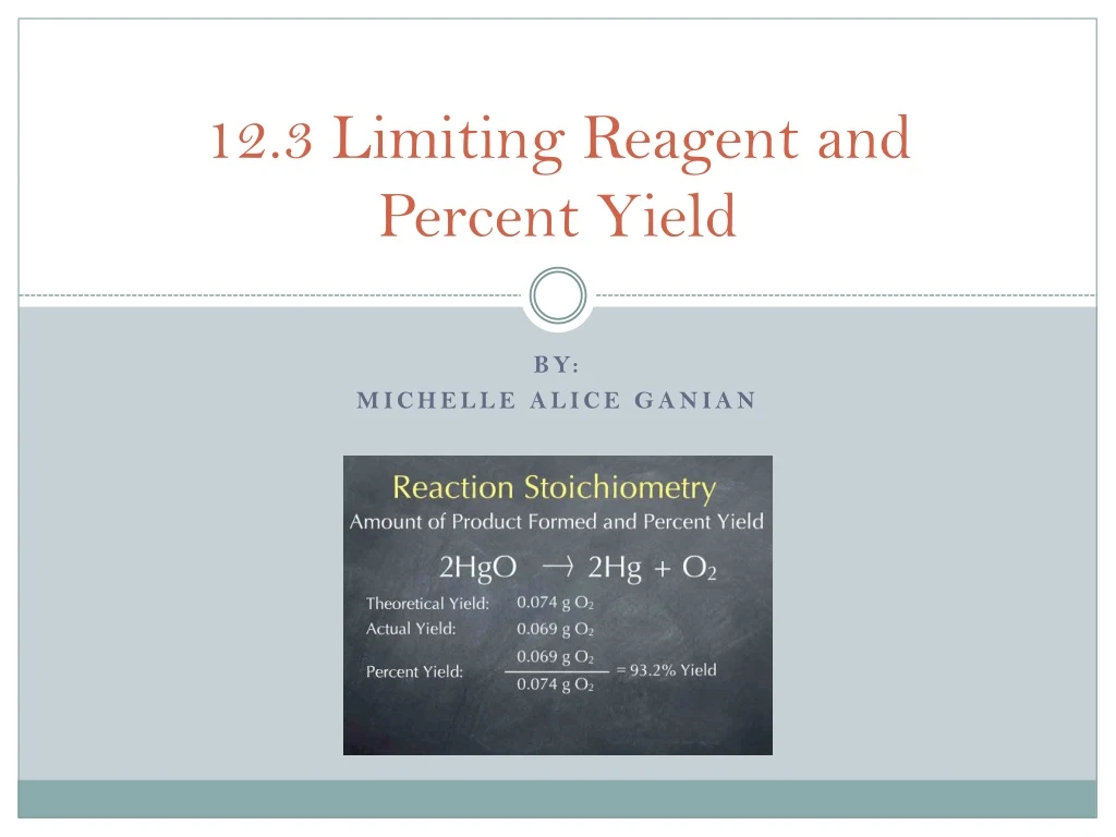 12 3 limiting reagent and percent yield