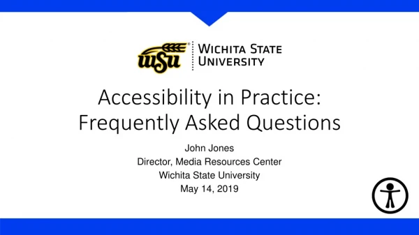 Accessibility in Practice: Frequently Asked Questions
