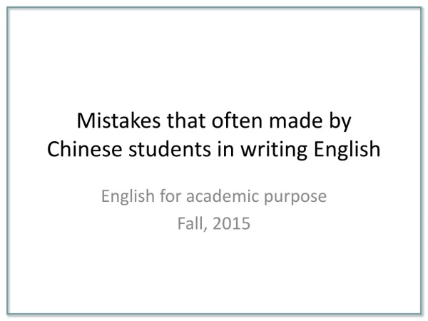 Mistakes that often made by Chinese students in writing English