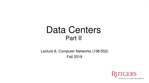 Lecture 8, Computer Networks (198:552) Fall 2019