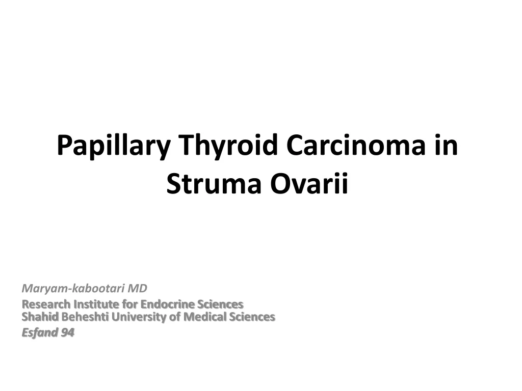 papillary thyroid carcinoma in struma ovarii