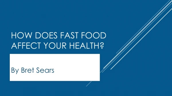 How does fast food affect your health?
