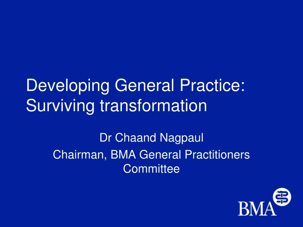 developing general practice surviving transformation