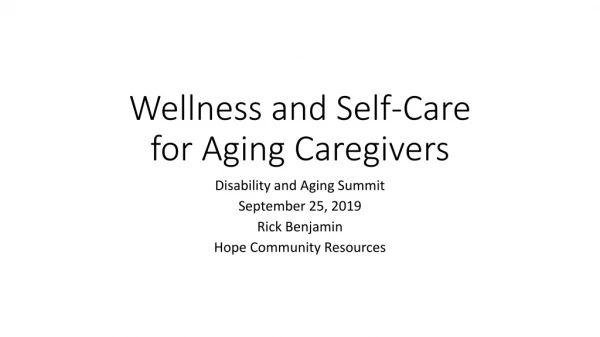 Wellness and Self-Care for Aging Caregivers