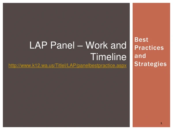 LAP Panel – Work and Timeline k12.wa/TitleI/LAP/panelbestpractice.aspx