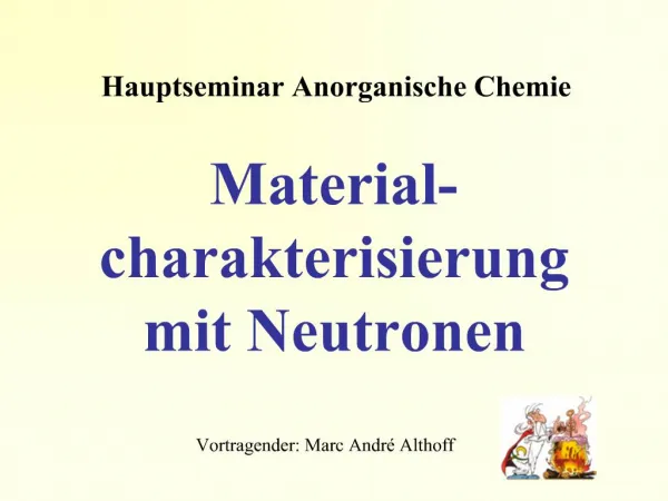 Material- charakterisierung mit Neutronen
