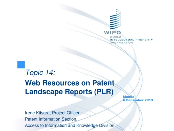 Topic 14: Web Resources on Patent Landscape Reports (PLR)