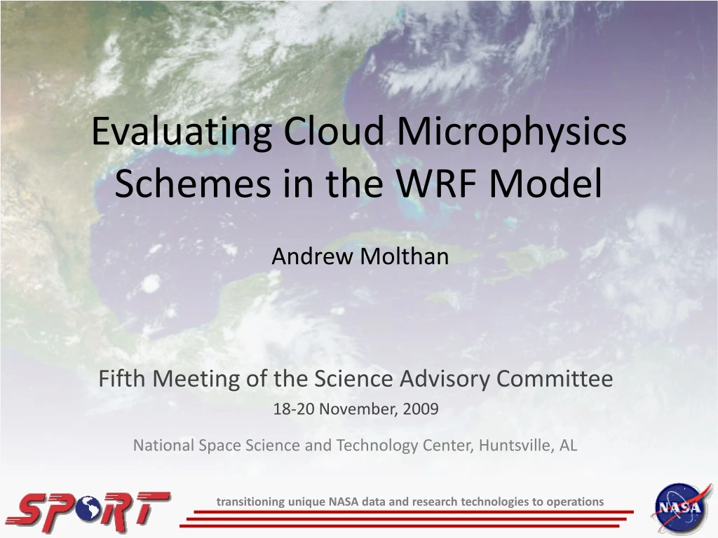 evaluating cloud microphysics schemes in the wrf model