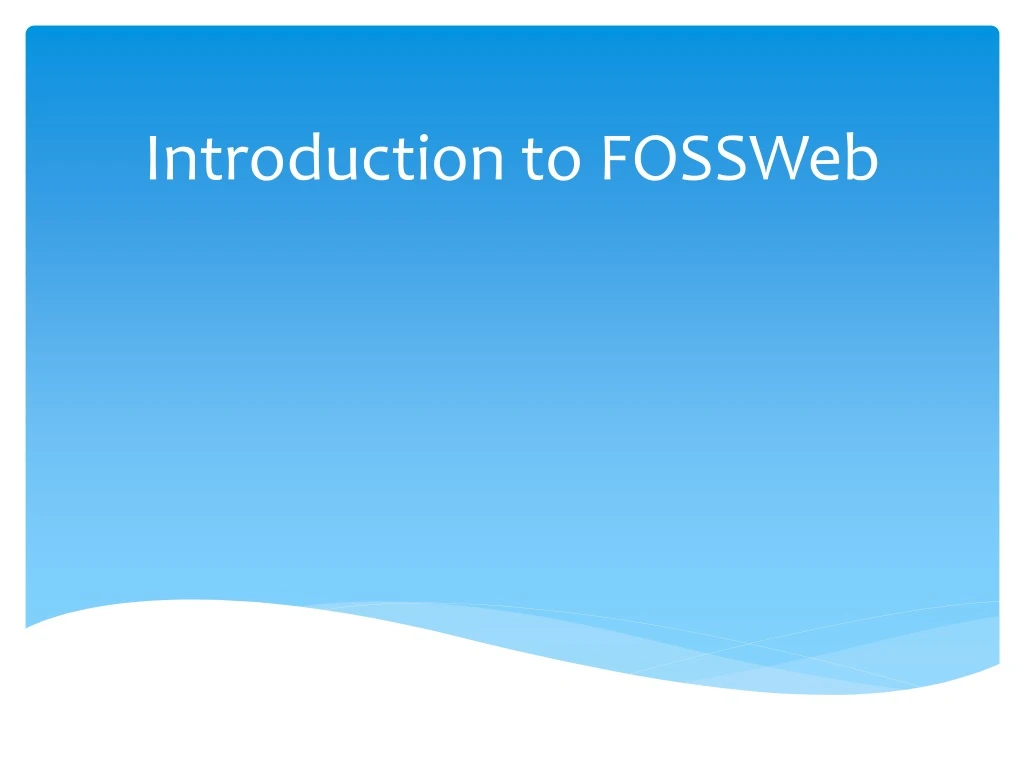 introduction to fossweb