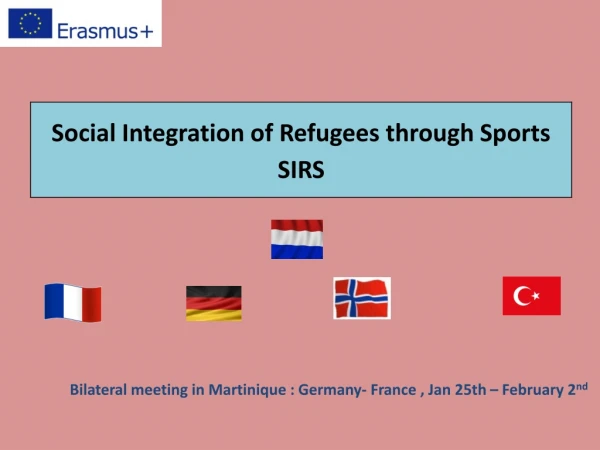 Bilateral meeting in Martinique : Germany- France , Jan 25th – February 2 nd