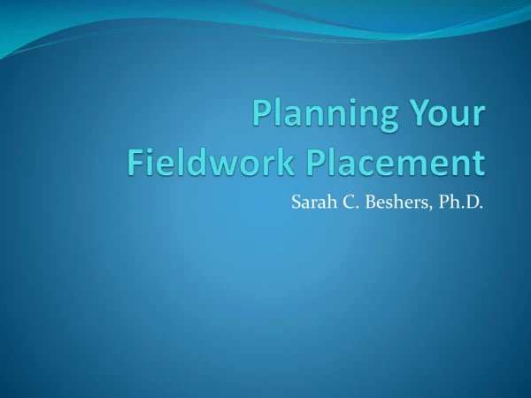 Planning Your Fieldwork Placement