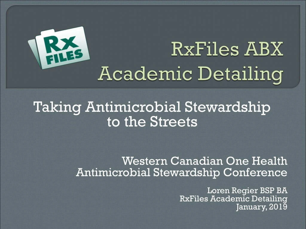 rxfiles abx academic detailing