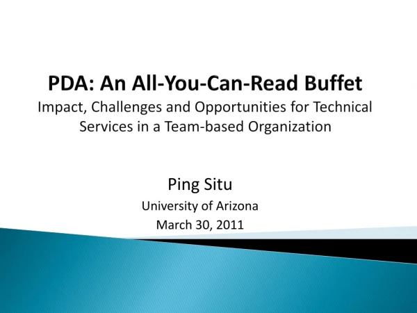 Ping Situ University of Arizona March 30, 2011