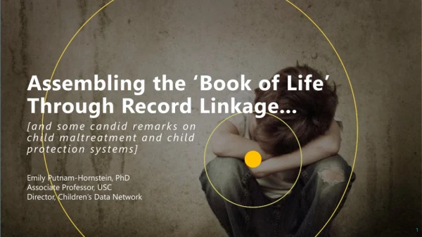 Assembling the ‘Book of Life’ Through Record Linkage...