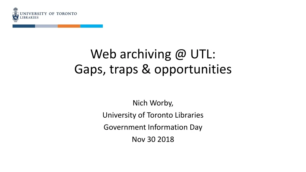 web archiving @ utl gaps traps opportunities nich