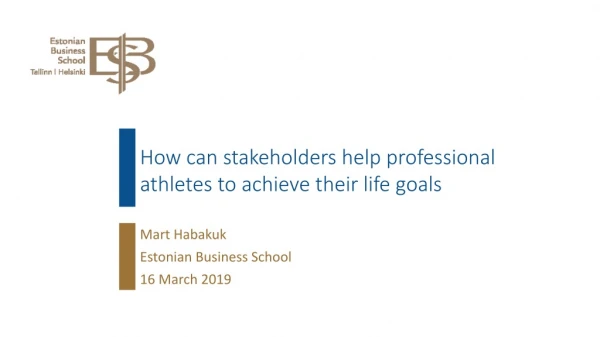 How can stakeholders help professional athletes to achieve their life goals