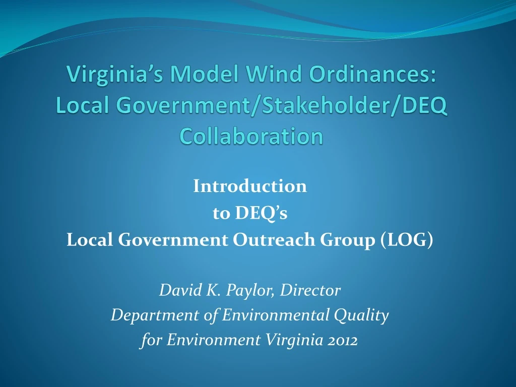 virginia s model wind ordinances local government stakeholder deq collaboration