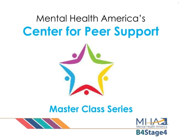 Mental Health America’s Center for Peer Support