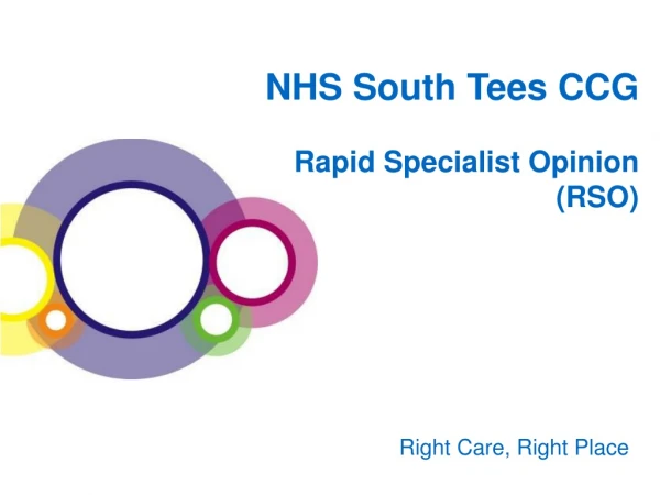 NHS South Tees CCG Rapid Specialist Opinion (RSO)