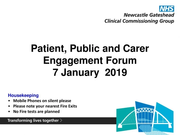 Patient, Public and Carer Engagement Forum 7 January 2019