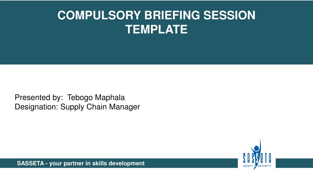 compulsory briefing session template