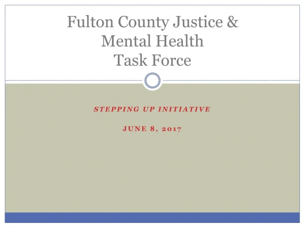 Fulton County Justice &amp; Mental Health Task Force