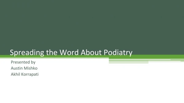 Spreading the Word About Podiatry
