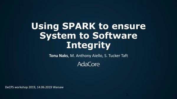 Using SPARK to ensure System to Software Integrity