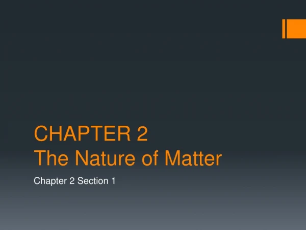 CHAPTER 2 The Nature of Matter