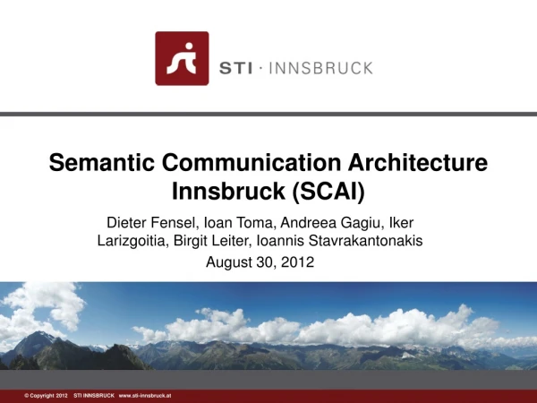 Semantic Communication Architecture Innsbruck (SCAI)