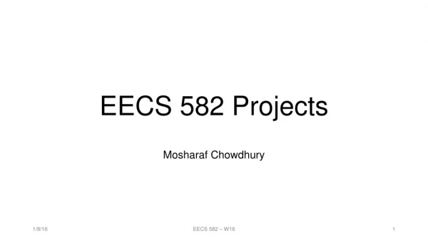 EECS 582 Projects