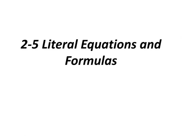 2-5 Literal Equations and Formulas