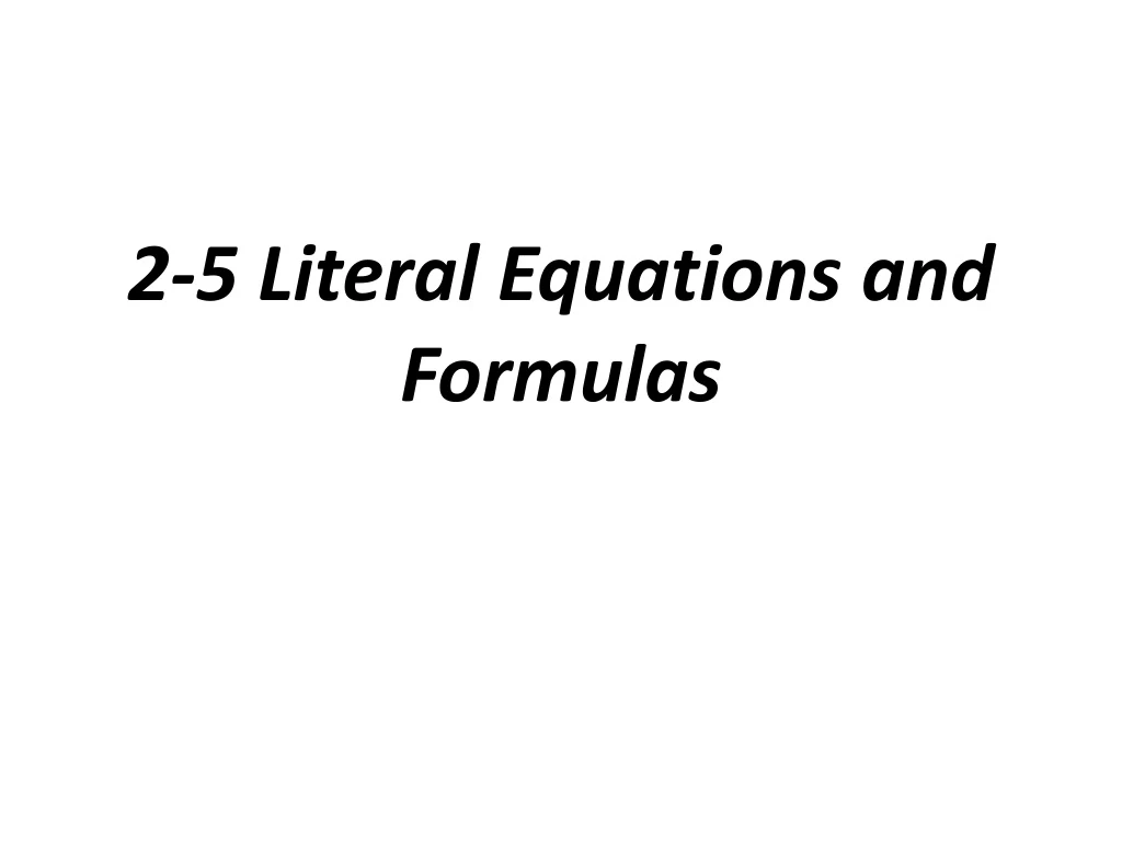 2 5 literal equations and formulas