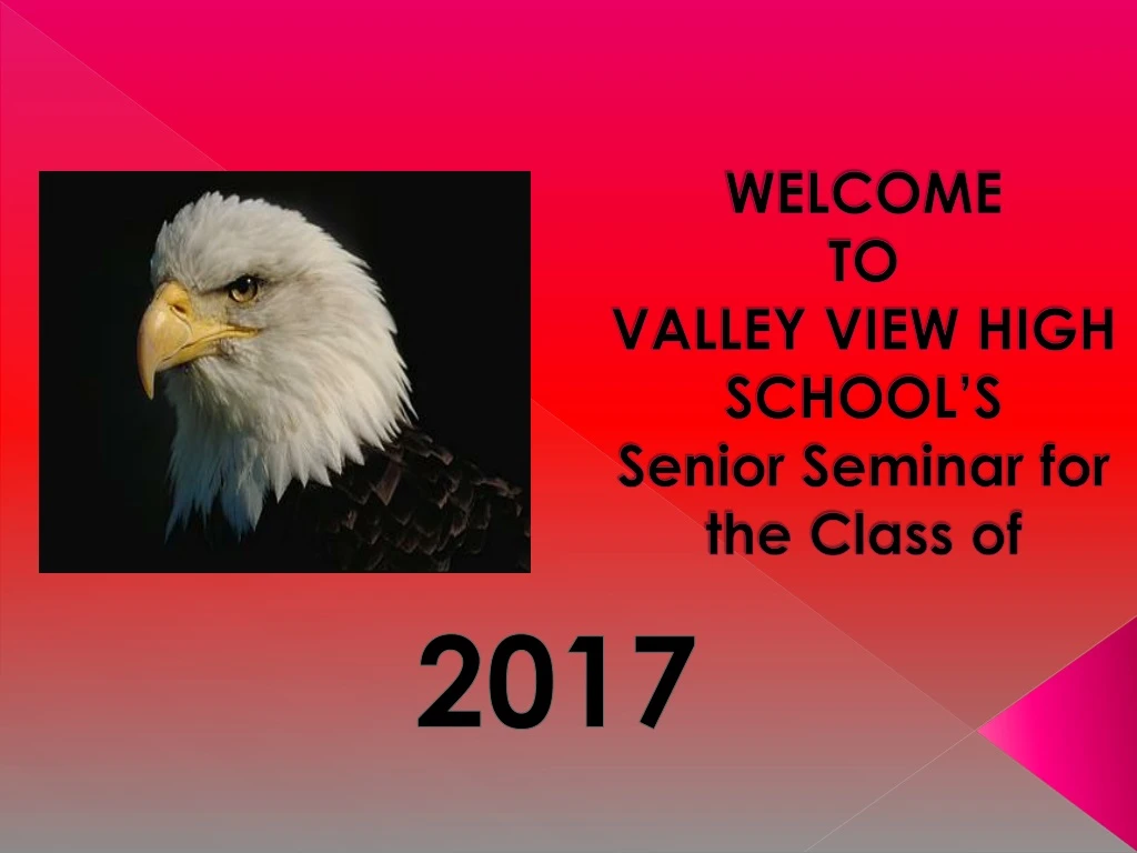 welcome to valley view high school s senior seminar for the class of
