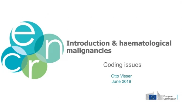 Introduction &amp; haematological malignancies