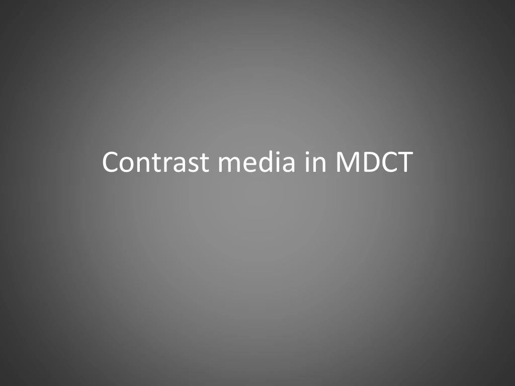 contrast media in mdct