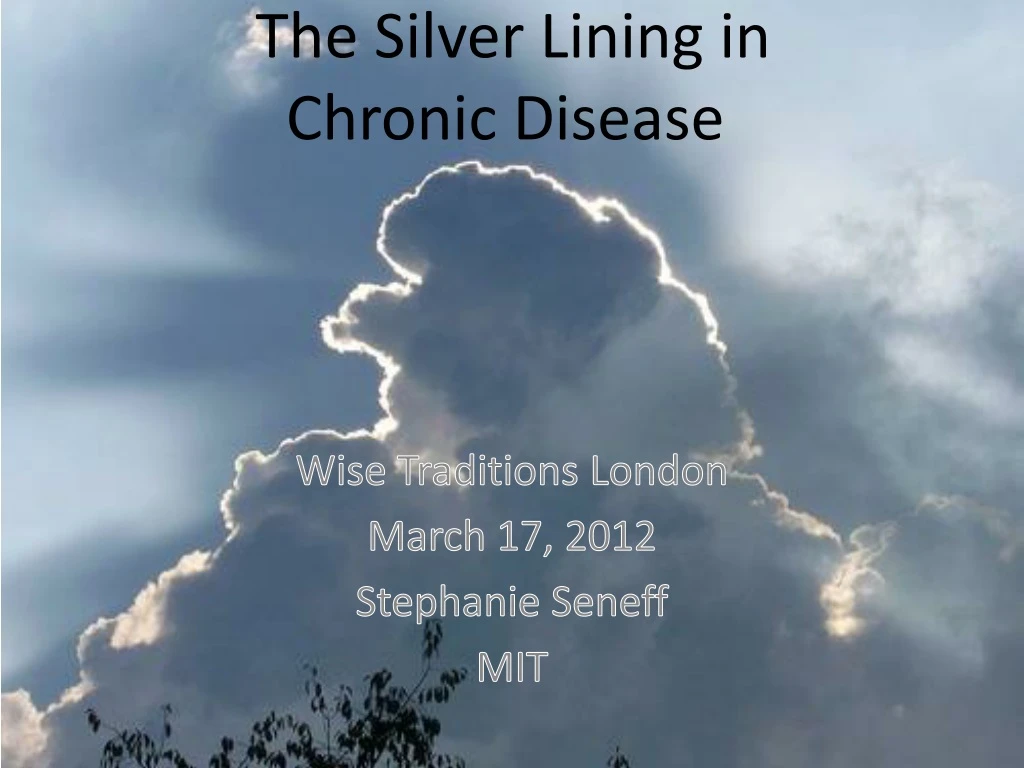 the silver lining in chronic disease