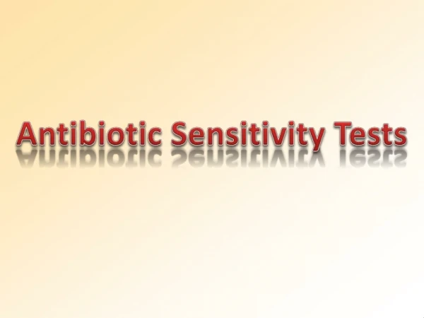  The in vitro testing of bacterial cultures with antibiotics to determine