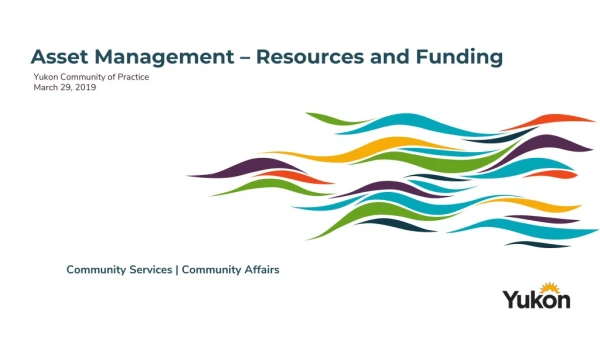 Asset Management – Resources and Funding