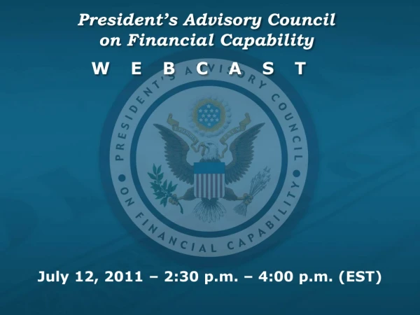 President’s Advisory Council on Financial Capability webcast
