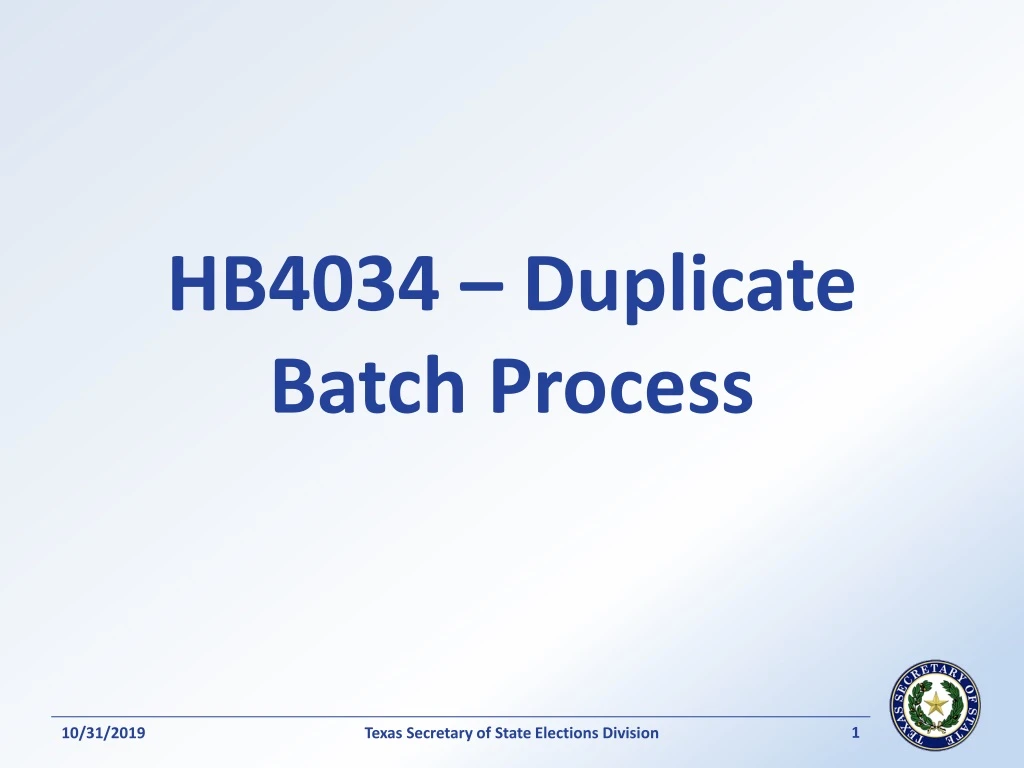 hb4034 duplicate batch process