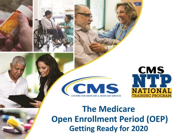 The Medicare Open Enrollment Period (OEP) Getting Ready for 2020